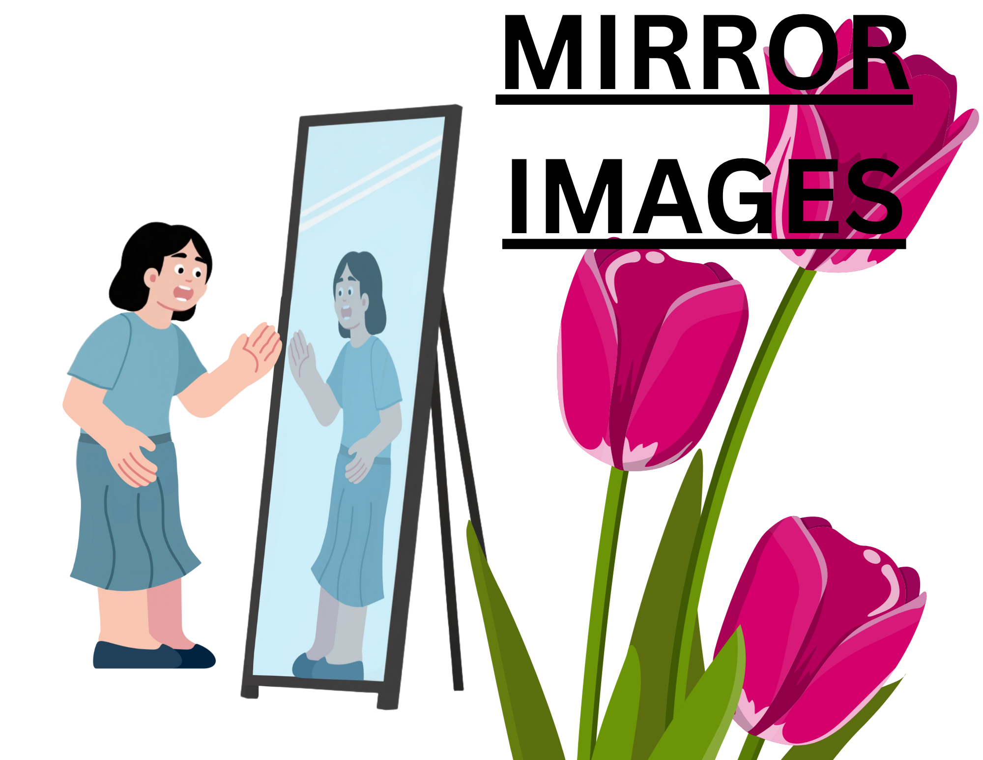 MIRROR IMAGES